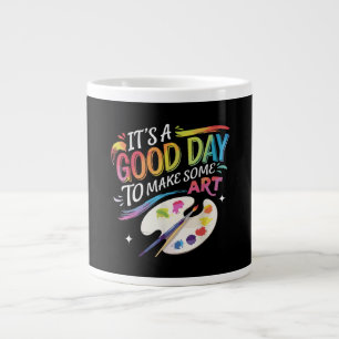 It's A Good Day to Make Some Art Large Coffee Mug