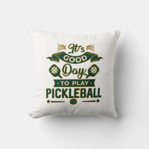 It's a Good Day to Play Pickleball Gift for Women Cushion