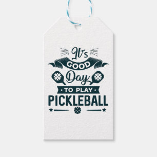 It's A good day to play Pickleball Gift Tags