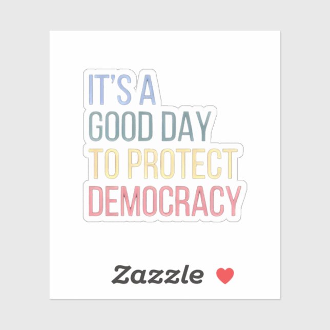It's a Good Day to Protect Democracy (Sheet)