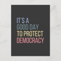 It's a Good Day to Protect Democracy