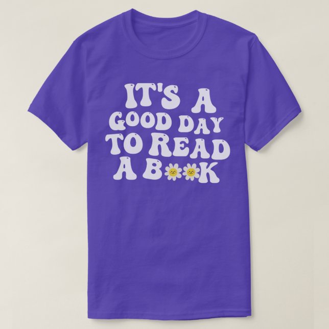 Its A Good Day To Read 11 T-Shirt (Design Front)