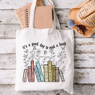 It's A Good Day To Read A Book, books lover  Tote Bag