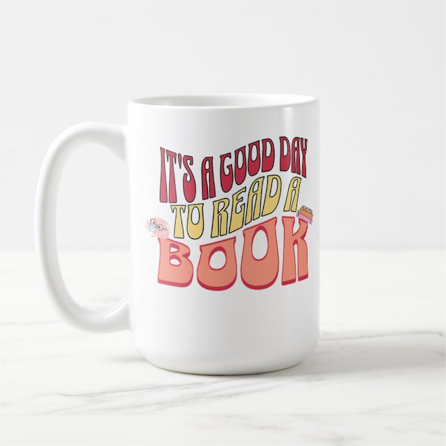 It's a Good Day to Read a Book Coffee Mug (Left)