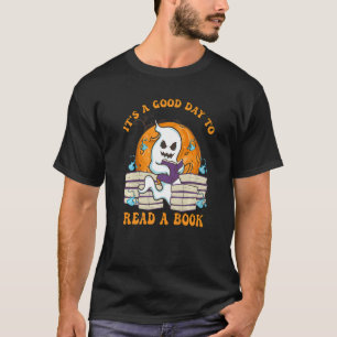 It's A Good Day To Read A Book Ghost Reading Book  T-Shirt