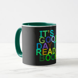 it's a good day to read a book mug