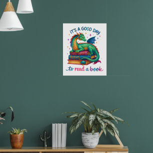 It's A Good Day To Read A Book  Poster