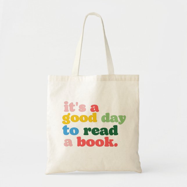 It's a good day to read a book tote bag (Front)