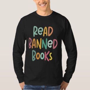 It's A Good Day To Read Banned Books Banned Books T-Shirt