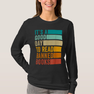 It's A Good Day To Read Banned Books Classic T-Shirt