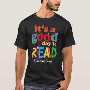 It's A Good Day To Read Book Reading Coach T-Shirt