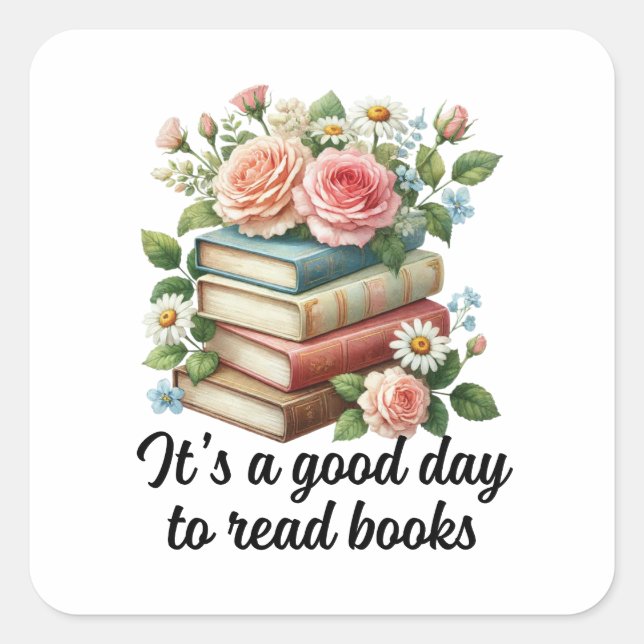 It's a good day to read books square sticker (Front)