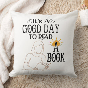 Its A Good Day To Read Shirt, Bookish Shirt, Book Cushion