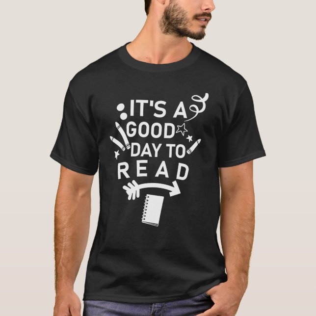It's A Good Day To Read T-Shirt (Front)