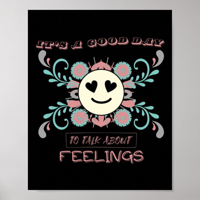 It's A Good Day To Talk About Feelings 3  Poster (Front)