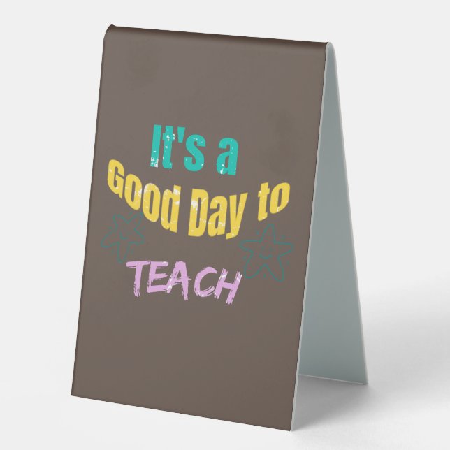 It's a good day to teach (Front)