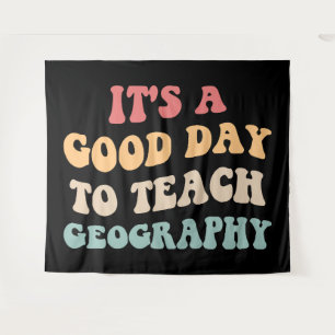 It's A Good Day To Teach Geography II Tapestry