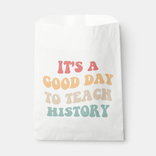 It's A Good Day To Teach History II Favour Bag