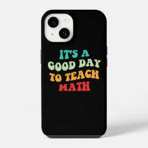 It's A Good Day To Teach Math I iPhone 14 Case