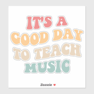 It's A Good Day To Teach Music II