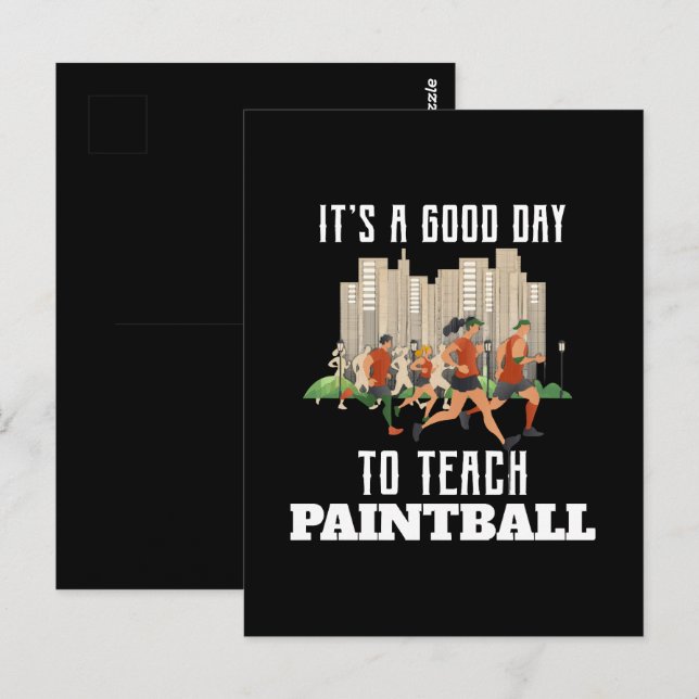 It's A Good Day To Teach Paintball Postcard (Front/Back)