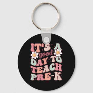It's A Good Day To Teach Pre K Groovy Preschool Te Key Ring