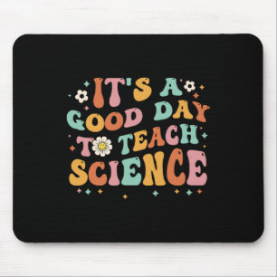Its A Good Day To Teach Science Earth Funny Scienc Mouse Pad