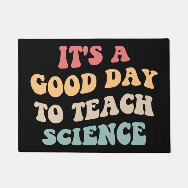 It's A Good Day To Teach Science II Doormat (Front)