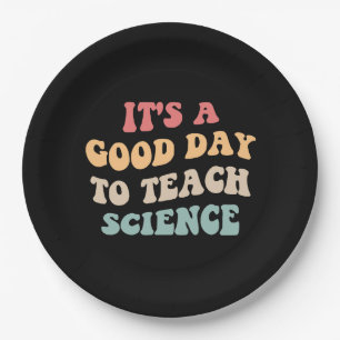 It's A Good Day To Teach Science II Paper Plate