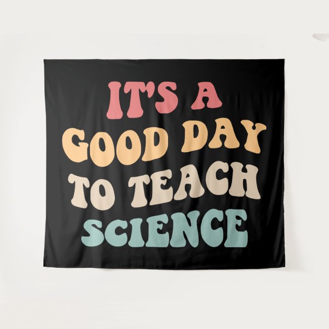 It's A Good Day To Teach Science II Tapestry (Front (Horizontal))