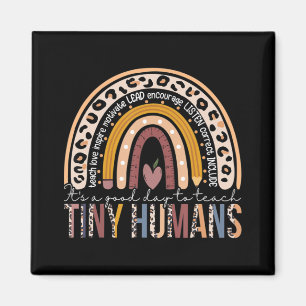 It's A Good Day To Teach Tiny Humans Fun Teacher T Magnet