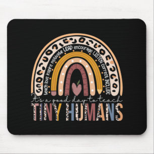 It's A Good Day To Teach Tiny Humans Fun Teacher T Mouse Pad