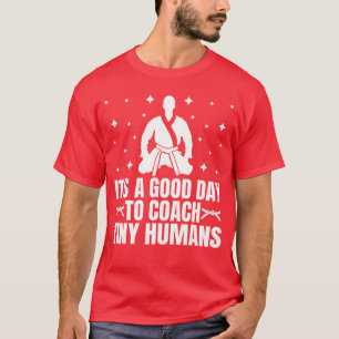 Its A Good Dayo Coachiny Humans JiuJitsu Coach vin T-Shirt
