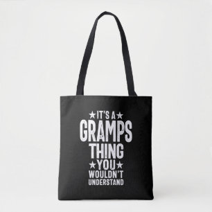 It's a Gramps Thing Grandfather Gift Tote Bag