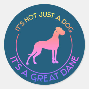 it's a Great Dane Classic Round Sticker