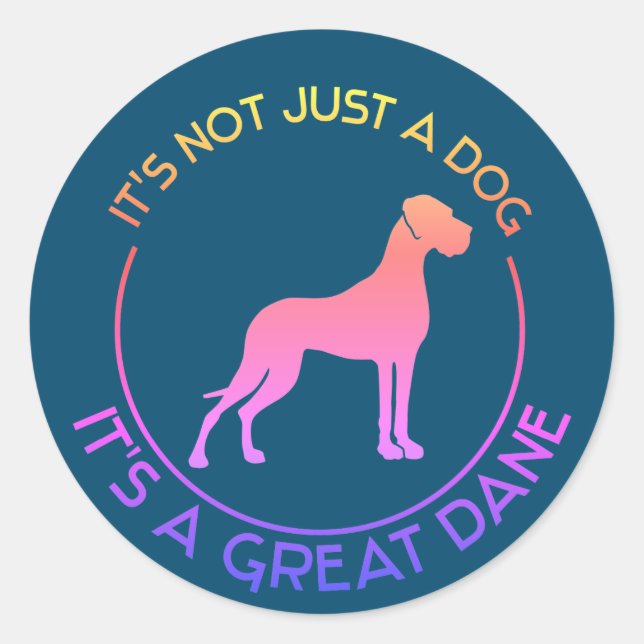 it's a Great Dane Classic Round Sticker (Front)