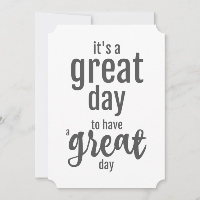 It's a Great Day Encouragement Card (Front)