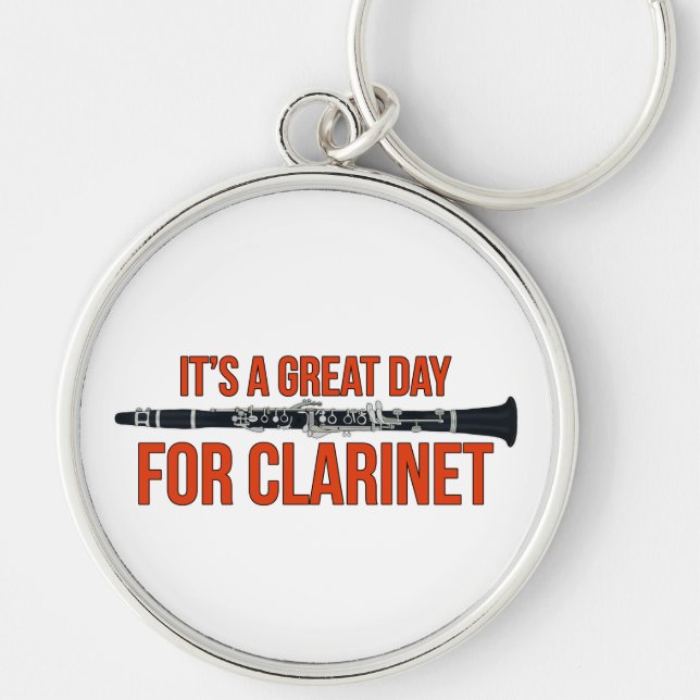 It's A Great Day for Clarinet Key Ring (Front)