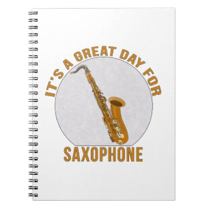 It's A Great Day for Saxophone Notebook