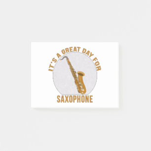 It's A Great Day for Saxophone Post-it Notes