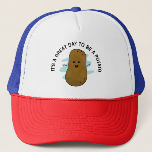 It's A Great Day To Be A Potato Trucker Hat