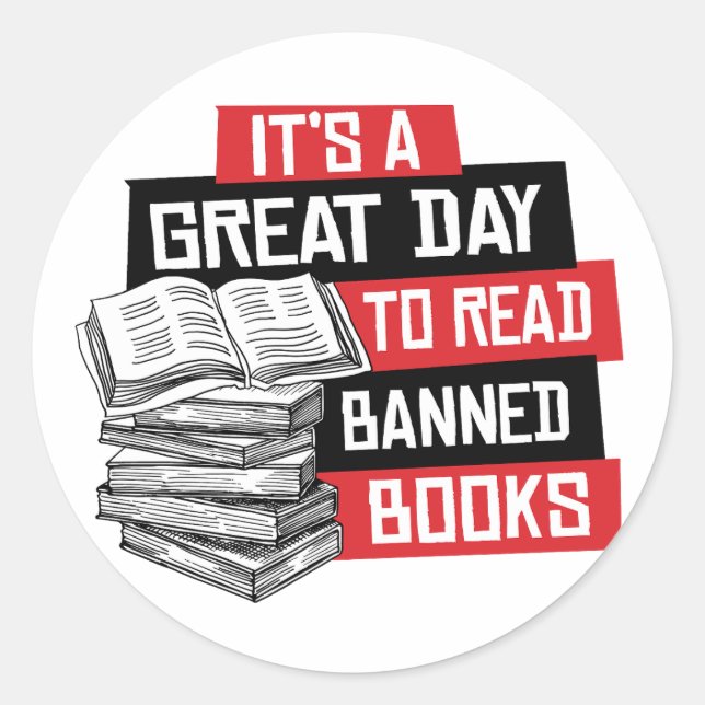 It's a great day to read banned books classic round sticker (Front)