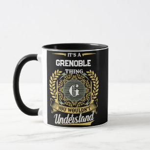It's a GRENOBLE Thing You Wouldn't Understand Mug