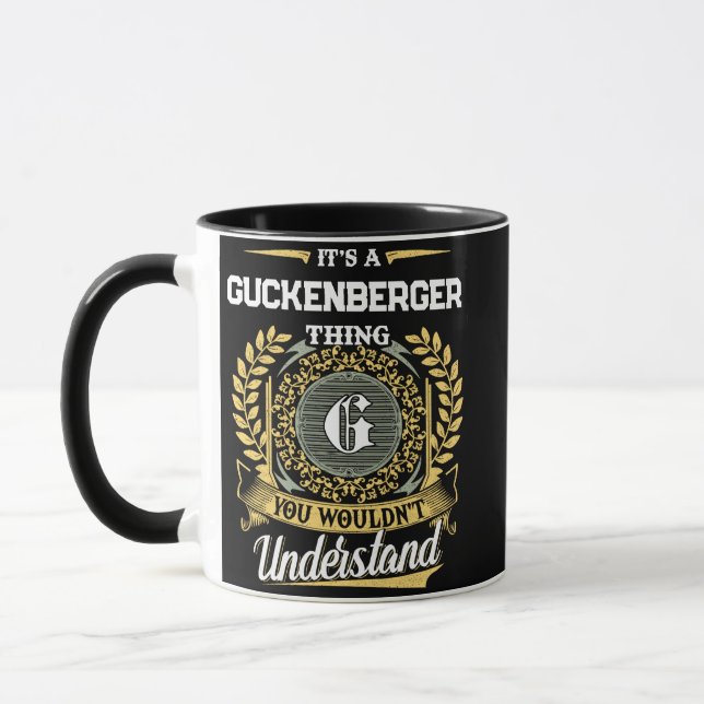 It's a GUCKENBERGER Thing You Wouldn't Understand Mug (Left)