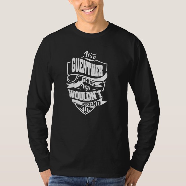 It's a GUENTHER Thing T-Shirt (Front)