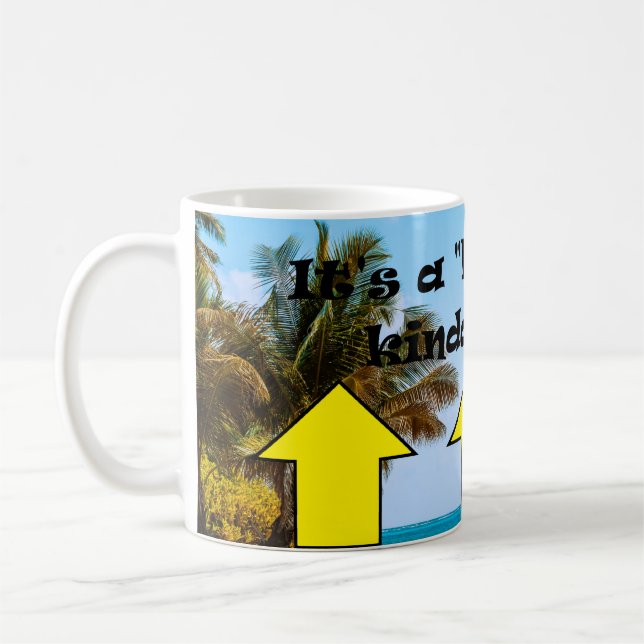 It's a "half full" kinda day ! coffee mug (Left)
