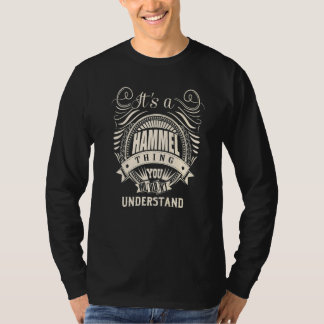 It's a HAMMEL Thing T-Shirt