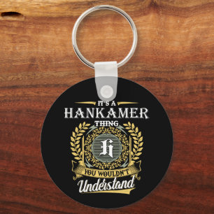 It's a Hankamer Thing You Wouldn't Understand Key Ring