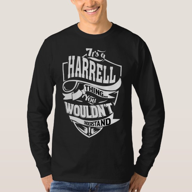 It's A Harrell Thing   T-Shirt (Front)