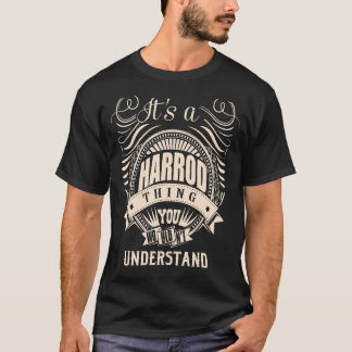 It's a HARROD Thing   T-Shirt